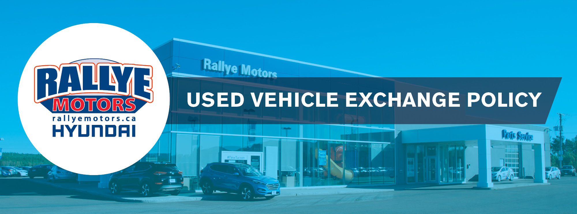 Exchangepolicy Rallye Motors Hyundai Moncton New Brunswick